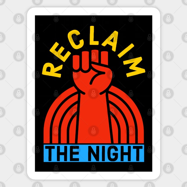 Reclaim The Night Sticker by Suzhi Q